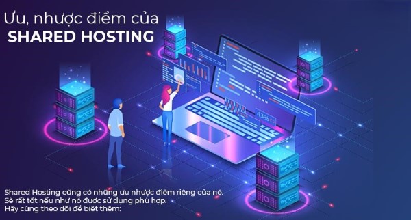 Ưu và nhược điểm của Shared Hosting