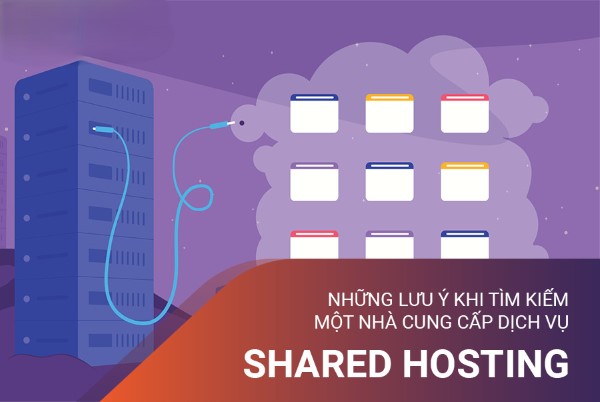 Một số lưu ý khi lựa chọn Shared Hosting