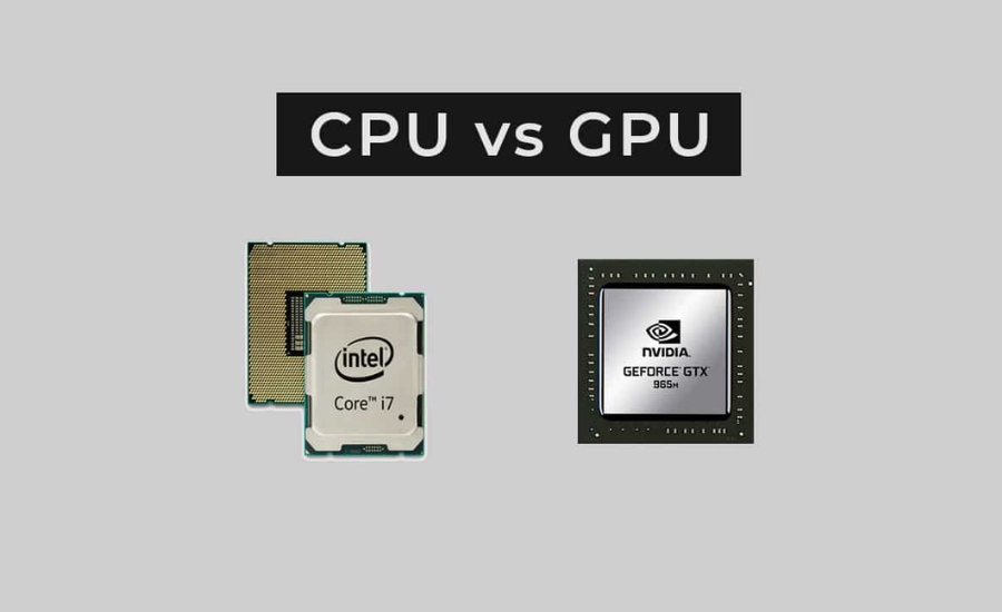 Sự khác biệt giữa GPU và CPU